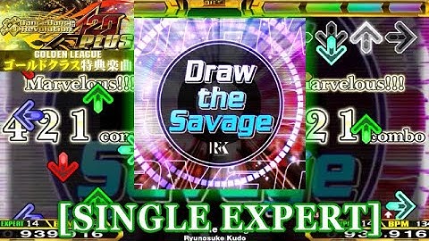 【DDR A20 PLUS】 Draw the Savage [SINGLE EXPERT] 譜面確認＋クラップ