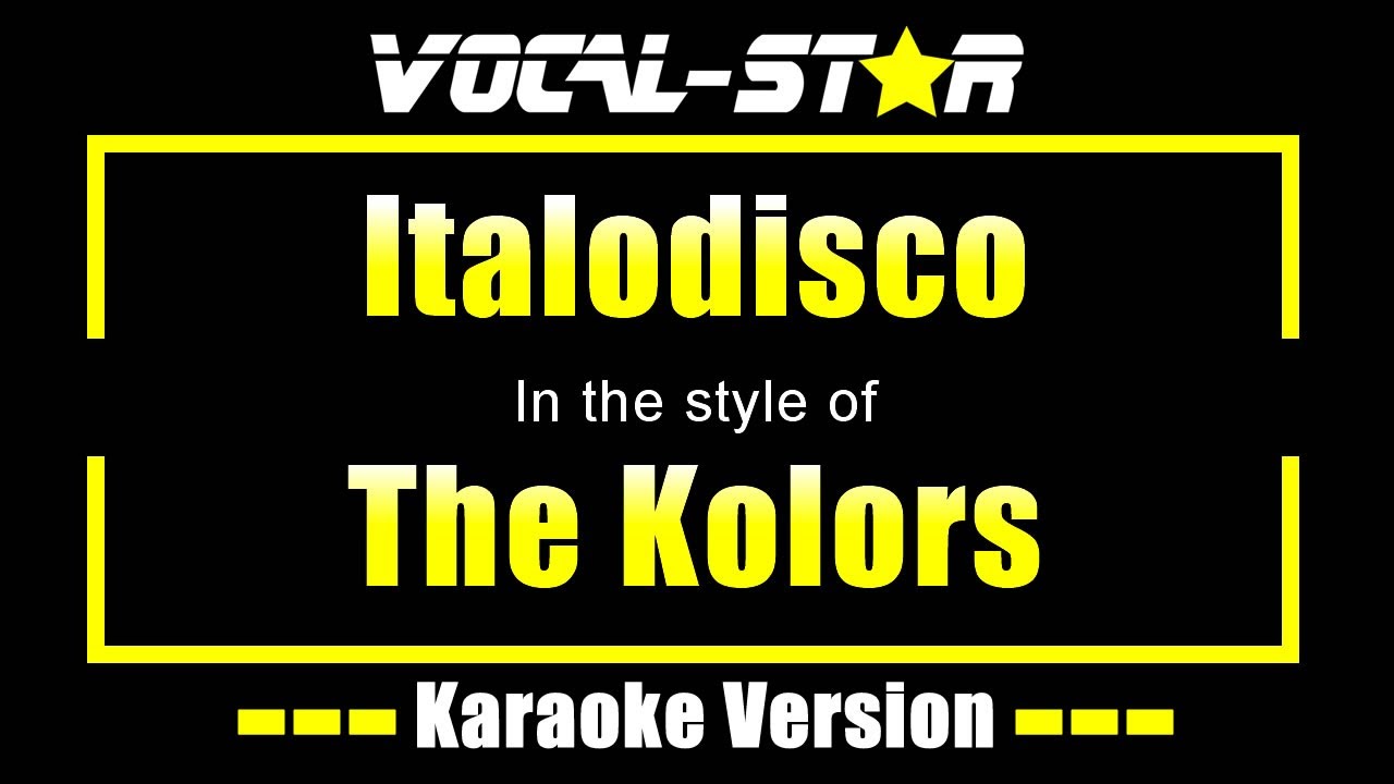 Italodisco Karaoke | The Kolors Karaoke Version Italodisco Karaoke | The Kolors Karaoke Version