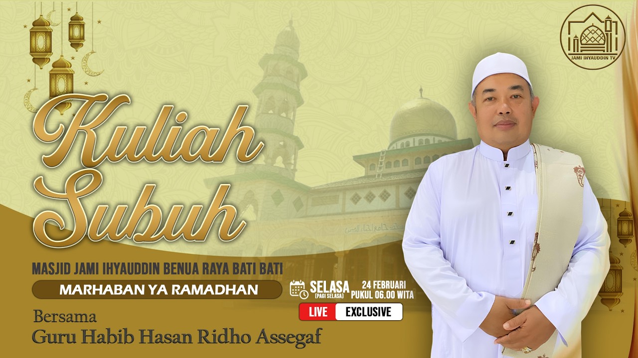 Kuliah Subuh Ramadhan | Masjid Jami Ihyauddin | 24 Februari 2026