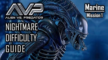 Nightmare Difficulty Guide - Aliens vs Predator (2010) - Marine Mission 1 - No Deaths Walkthrough