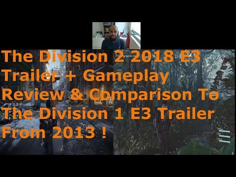 The Division 2 E3 Trailer & Gameplay Comparison To The 2013 Division