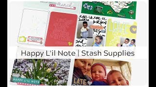 Project Life  Process | Happy Lil Note | Stash Supplies
