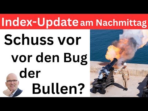 Index-Update am Nachmittag: Schuss vor den Bug der Bullen? | BORN-4-Trading