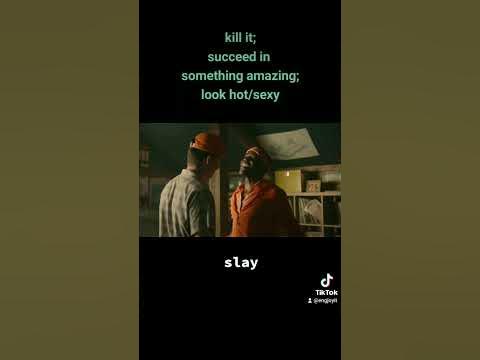 SLAY meaning // pronunciation // examples