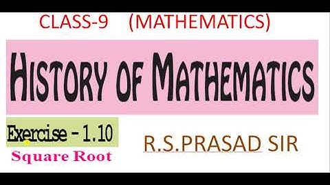 Class 9 maths history of mathematics exercise 1.10