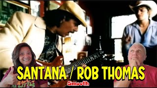 Music Reaction | First time Reaction Santana ft. Rob Thomas - Smooth