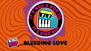 bleeding love visualizer kidz bop kids