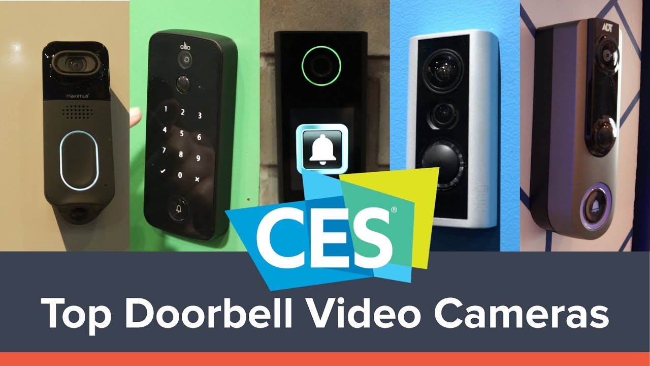 We Found 6 Innovative Doorbell Cameras At Ces 2019 Youtube