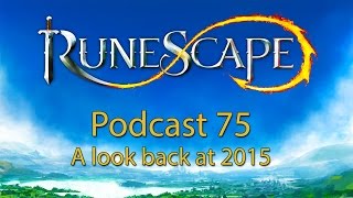 RuneScape Podcast #175 - looking back at 2015