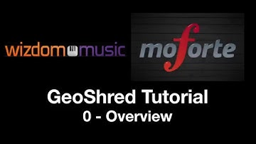 0   GeoShred Tutorial Overview (Latest)