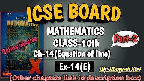 EQUATION OF LINE || EX-14(E) || PART-2 || CL-10TH ICSE || SELINA CONCISE @ProblemsBeater