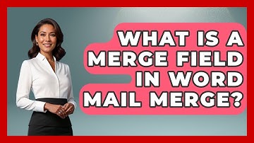 What Is A Merge Field In Word Mail Merge? - Docs and Sheets Pro