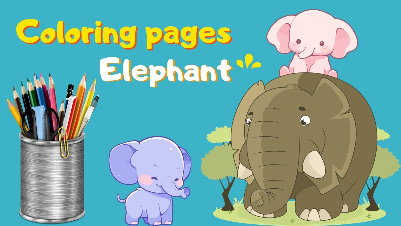 How To Color Elephant For Children Coloring Pages YouTube