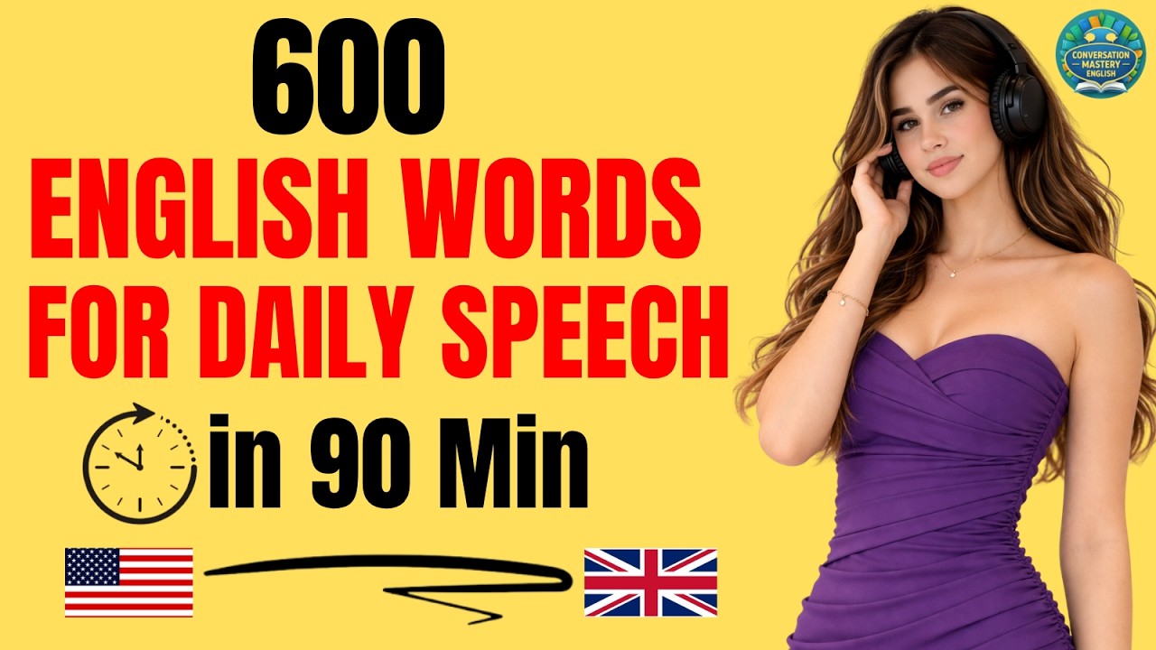 600 Essential English Words for Daily Life | Listening & Speaking ...