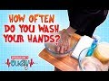 How Often Do You Wash Your Hands? | Operation Ouch | Science for Kids