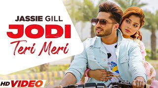 Jodi Teri Meri - Jassi Gill (HDVideo) | Kirandeep Kaur | New Punjabi Song 2023 | Latest Songs 2024