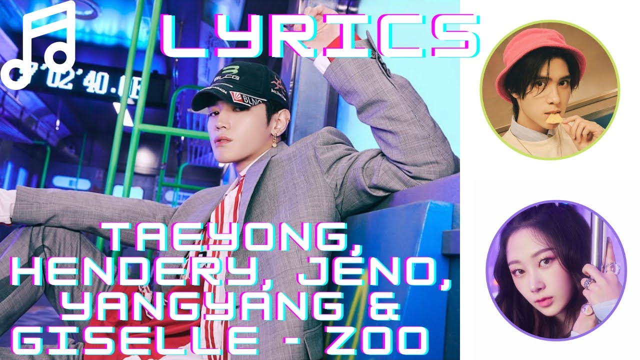 TAEYONG, HENDERY, JENO, YANGYANG & GISELLE - ZOO (Color Coded + HAN/ROM/ENG)