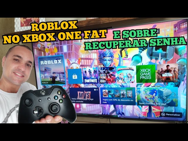 JOGANDO ROBLOX NO XBOX ONE FAT E SOBRE A RECUPERAÇÃO DA SENHA