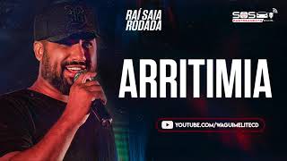 ARRITIMIA - RAI SAIA RODADA (JANEIRO 2021)