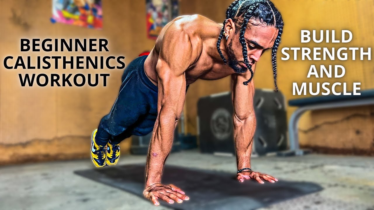 A Calisthenics Workout That Will Build Strength in Your Entire Body