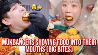 mukbangers SHOVING food into their mouths (big bites)