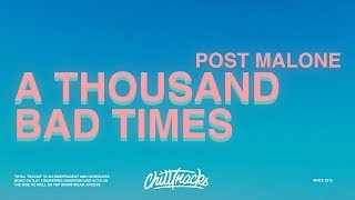 Post Malone – A Thousand Bad Times (Lyrics) chords