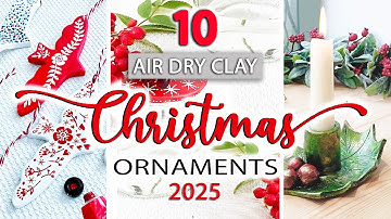 10 *BEST* DIY Christmas Ornaments from Air Dry Clay 🎁
