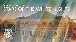 The XXV Music Festival Stars of the White Nights