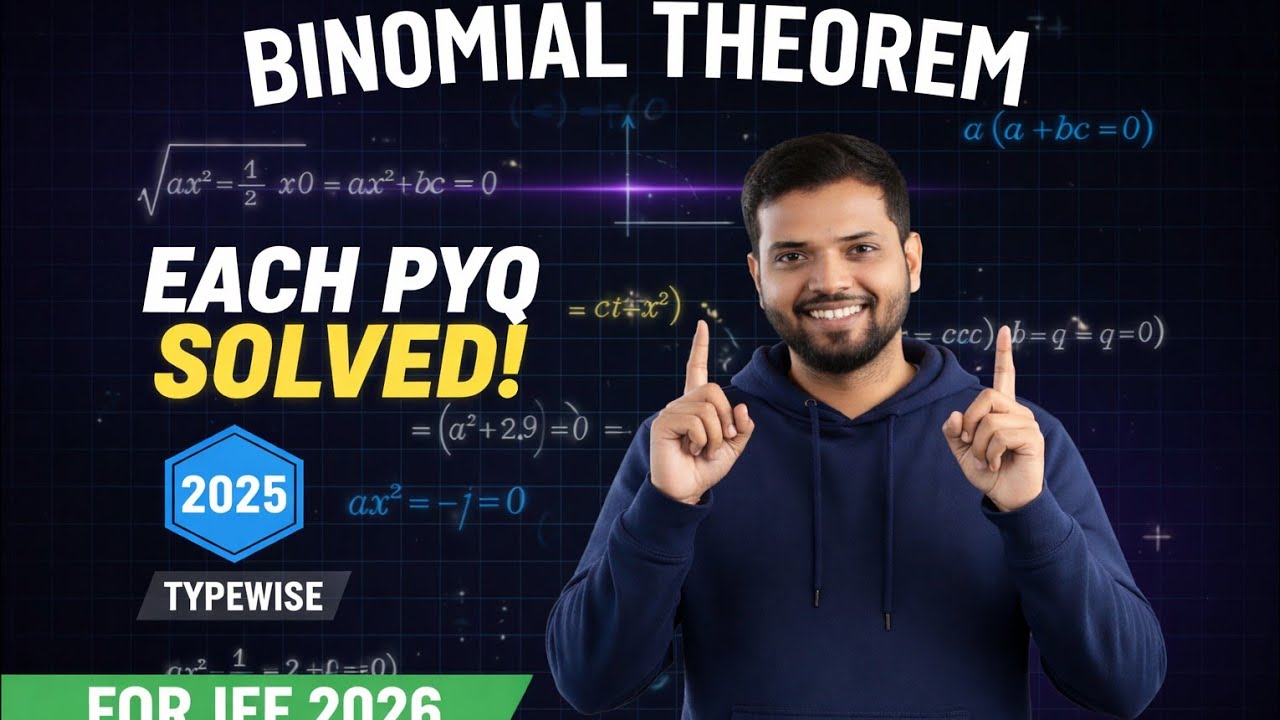 Binomial Theorem | JEE 2025 All PYQs Solved | Mains + Advanced | Complete Revision | kamal sir |