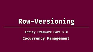 Concurrency management using  row version