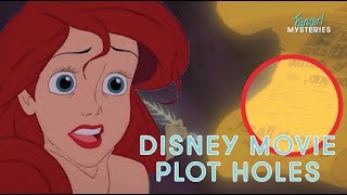 These Disney Movie Plot Holes Will Blow Your Mind | Fan Girl Mysteries