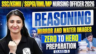 SSC\KGMU\SGPGI\RML|MP Nursing Officer 2026  | Mirror And Water Images  | Non Nursing | Class 5
