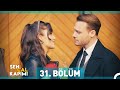 Sen Çal Kapımı 31. Bölüm