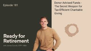 Donor Advised Funds - The Secret Weapon for Tax-Efficient Charitable Giving