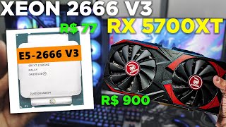 TESTEI O XEON 2666 V3 EM UNLOCK + RX 5700XT! UM PROCESSADOR QUE AINDA VALE EM 2024?