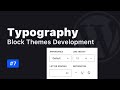 Typography Settings in WordPress Block Themes