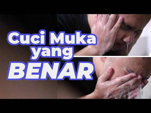 Tips Cuci Muka Yang Benar