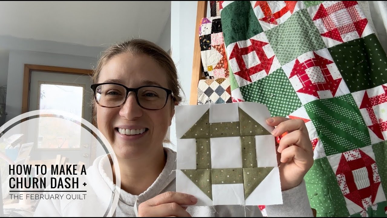 How to Make a Churn Dash Block + the February Quilt - YouTube