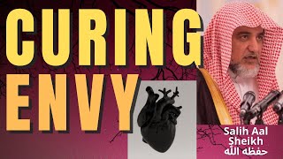 Curing Envy - Sheikh Salih Aal Sheikh حفظه الله