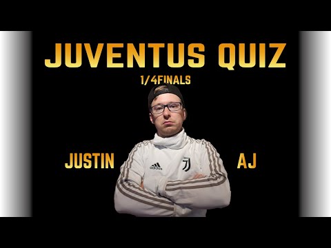 JUVENTUS QUIZ 2.0 || QUARTER-FINALS || JUSTIN vs AJ