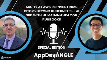 Akuity at AWS re:Invent 2025: GitOps Beyond Kubernetes + AI SRE with Human-in-the-Loop Runbooks