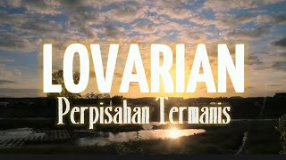 Download Lagu Lovarian - Perpisahan Termanis (Lirik) MP3 Download Lagu Lovarian - Perpisahan Termanis (Lirik) MP3