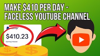 MAKE $410.23 DAILY With Faceless YouTube Channel (Work From Home 2024)