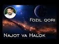 Fozil qori - najot va halok