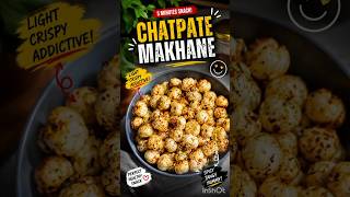 “😍Chatpate Makhane in 5 Min 😍” #ytshorts #makhana #snacksrecipe #shorts ♥️