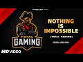 Nothing is impossible  total gameing new free fire song  ajju bhai  rsr music