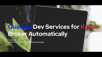 Quarkus Dev Services for Kafka Broker Automatically