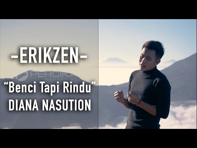 Benci Tapi Rindu - Diana Nasution, Ello (Cover) by ErikZen class=