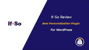 If-so Review: Best Personalization Plugin for WordPress