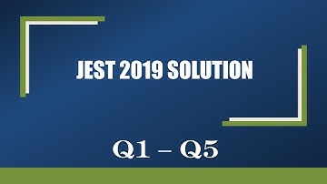 JEST 2019 Questions 01 -05| JEST PHYSICS SOLVED PAPERS| JEST PHYSICS 2019 | PHYSICS Solution